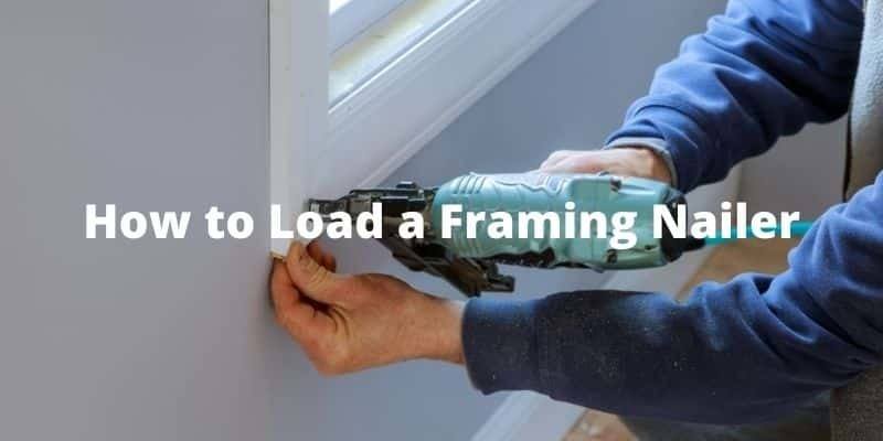 How to Load a Framing Nailer